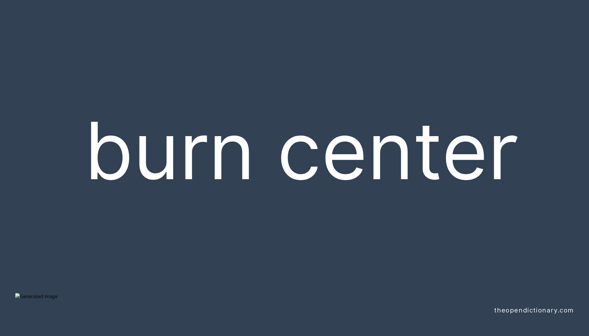 burn-center-meaning-of-burn-center-definition-of-burn-center